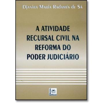 Imagem de Atividade Recursal Civil Na Reforma Do Poder Judic