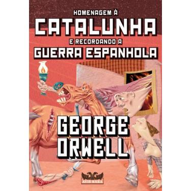 Imagem de Livro - Homenagem à Catalunha e recordando a Guerra Espanhola