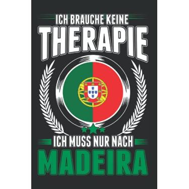 Imagem de Madeira Tagesplaner: Madeira Therapie Reise Portugal Urlaub/Kalender 2022 / Wochenplaner Tagesplaner Planer/Planungsbuch To-Do-Liste / 6x9 Zoll / 100 ausfüllbare Seiten