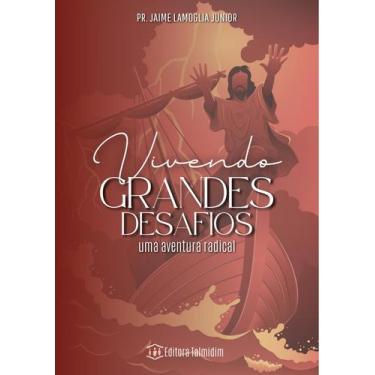 Imagem de Vivendo Grandes Desafios Uma Aventura Radical Jaime L Junior - Talmidi