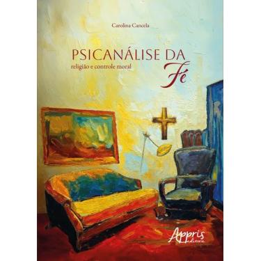 Imagem de Livro - Psicanálise da Fé
