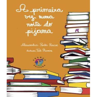 Imagem de Primeira vez numa noite do pijama, a - Franco editora, 3