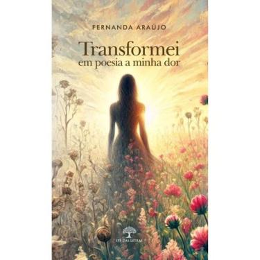 Imagem de Transformei Em Poesia A Minha Dor