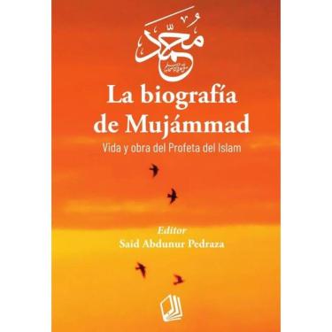 Imagem de La Biografía de Mujámmad - Espanhol