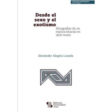 Imagem de Desde el sexo y el exotismo - Espanhol
