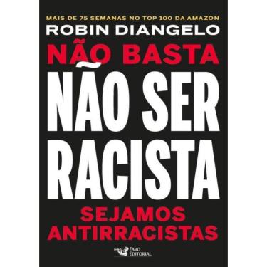 Imagem de Nao Basta Nao Ser Racista - Sejamos Antirracistas