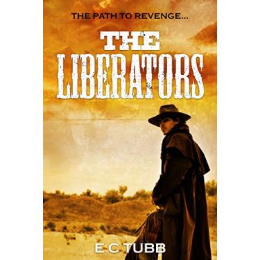 Imagem de THE LIBERATORS: A Historical Western Adventure Novel (Western Historical Fiction) (English Edition)