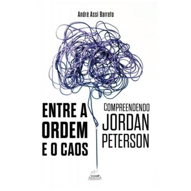 Imagem de Entre a ordem e o caos: Compreendendo Jordan Peterson