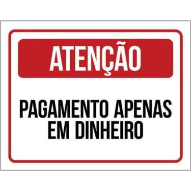 Imagem de Kit 5 Placas Sinalização - Atenção Pagamento Em Dinheiro - Sinalizo
