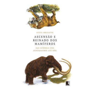 Imagem de Livro - Ascensão e reinado dos mamíferos