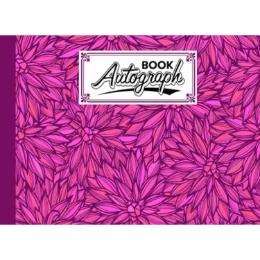 Imagem de Autograph Book: Flowers Cover | Memory Book, Signature Celebrity Memorabilia Album Gift, Size 8.25" x 6" By Boris Wegener
