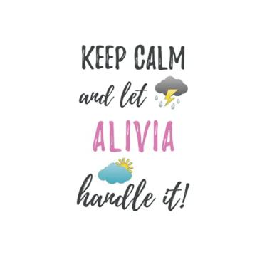 Imagem de Keep Calm and Let Alivia Handle It: Personalized Name Notebook Journal: The Sun Always Shines After the Storm