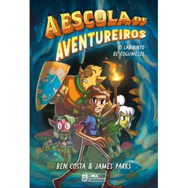 Imagem de Livro - A escola de aventureiros  O labirinto de cogumelos Vol. 01