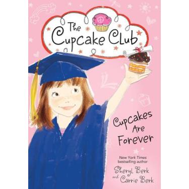 Imagem de Cupcakes are forever - the cupcake club - SOURCEBOOKS YOUNG READERS, 3