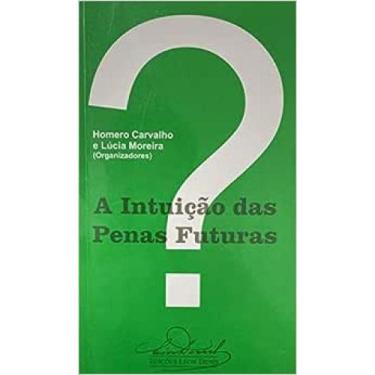 Imagem de Intuicao das penas futuras (a) - CELD - CENTRO ESPIRITA LEON DENIS, 3