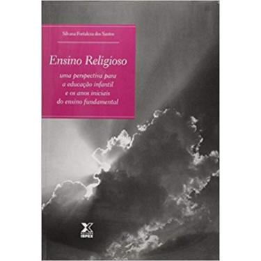 Imagem de Ensino Religioso: Uma Perspectiva Para Educação Infantil e os Anos Ini