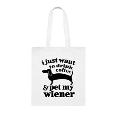 Imagem de Sacola I Just Want To Drink Coffee And Pet My Wiener, presente de salsicha, bolsa de ombro Wiener, bolsas reutilizáveis, ideia de presente de cesta de Natal de aniversário, Branco