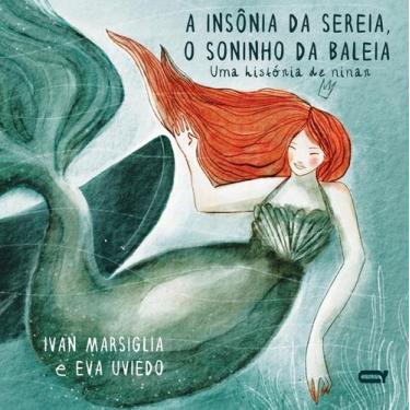 Imagem de A Insônia da Sereia, O Soninho da Baleia Sortido - QUELONIO EDITORA, S