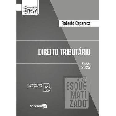 Imagem de Livro - Direito Tributário Coleção Esquematizado- 9ª Edição 2025