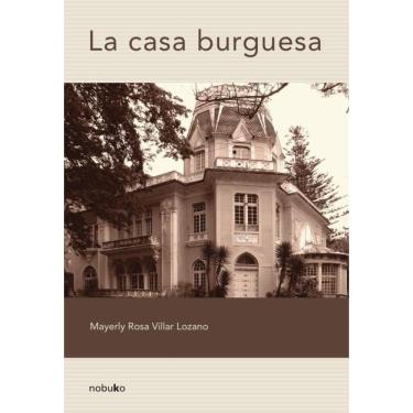 Imagem de La casa burguesa - Espanhol