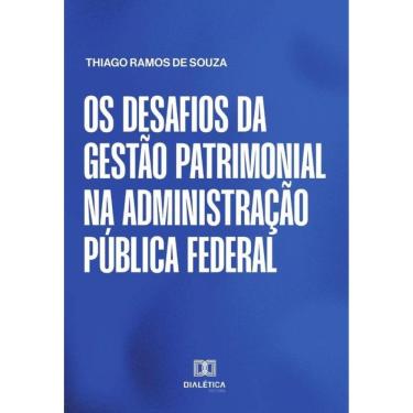 Imagem de Os desafios da gestão patrimonial na Administração Pública federal-Português