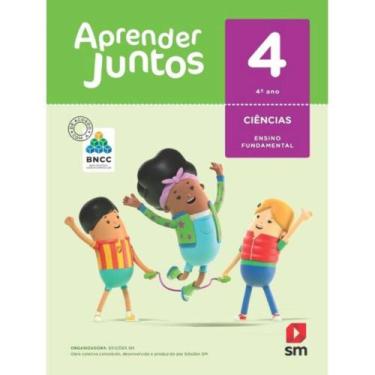 Imagem de Aprender Juntos Ciências 4 Ano - BNCC - 06Ed/17 - EDICOES SM, 3