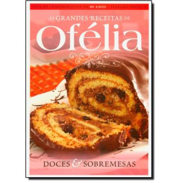 Imagem de Livro - Doces E Sobremesas - Coleção Grandes Receitas De Ofélia