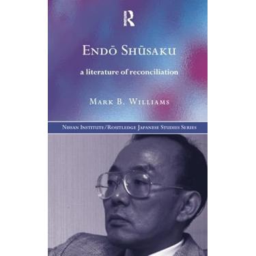Imagem de Endö Shüsaku: A Literature of Reconciliation