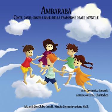 Imagem de Ambarabà: Conte, canti, giochi e balli della tradizione orale infantile (Italian Edition)