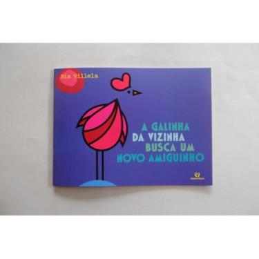 Imagem de A galinha da vizinha busca um novo amiguinho - CARAMINHOCA