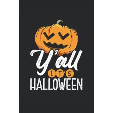 Imagem de Yall it s halloween: Dot Grid Jounal ToDo Exercise Book or Diary 6" x 9" (15.24 x 22.86 cm) 120 pages