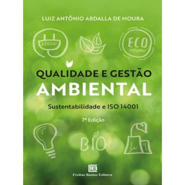 Imagem de Qualidade E Gestão Ambiental: Sustentabilidade E Iso 14001