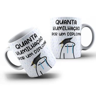 Imagem de Caneca Meme Bento Cake Flork Quanta Humilhação Por Um Diploma - MEGA O