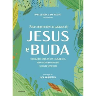Imagem de Para Compreender As Palavras De Jesus E Buda