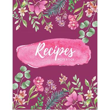Imagem de Recipes Notebook: Do-It-Yourself Cookbook To Note Down Your 120 Favorite Recipes, Recipe Journal, For Wife, Recipe Notebook For Women