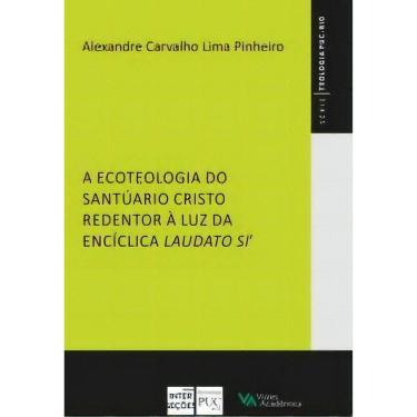 Imagem de A ecoteologia do Santuário Cristo Redentor à luz da Encíclica Laudato Si`