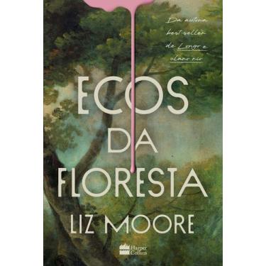 Imagem de Livro - Ecos da floresta  Livro vencedor do prêmio Goodreads e eleito 