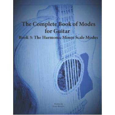 Imagem de The Complete Book of Modes for Guitar Book 3 The Harmonic Minor Scale Modes