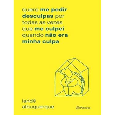 Imagem de Quero Me Pedir Desculpas Por Toda Vez Que Me Culpei