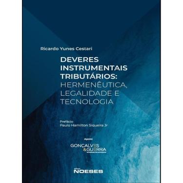 Imagem de Deveres Instrumentais Tributarios - Hermeneutica, Legalidade E Tecnologia