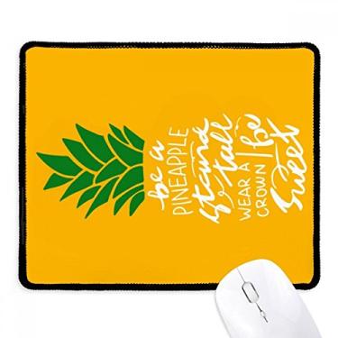 Imagem de Mousepad Pineapple Stand Tall Be Sweet Yellow Citação Mousepad Borda costurada Tapete de borracha para jogos