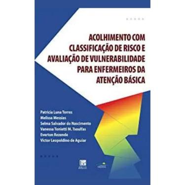 Imagem de Acolhimento com Classificação de Risco e Avaliação de Vulnerabilidade para Enfermeiros da Atenção Básica