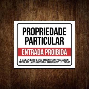 Imagem de Placa Ps 2mm 18x23cm Propriedade Particular Entrada Proibida - Sinaliz