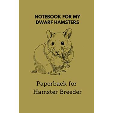 Imagem de Notebook for hamster breeder: 6x9 pocket book for more than 100 entries, all regrowths and crossings in view, ideal book for hamster breeder, perfect suitable as a gift as well