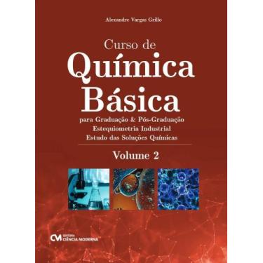 Imagem de Curso de Química Básica para Graduação e Pós-graduação - Volume 2 (Est