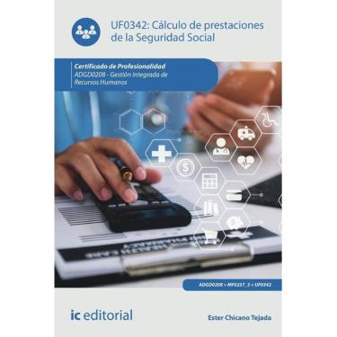 Imagem de Cálculo de prestaciones de la Seguridad Social. ADGD0208 - Gestión integrada de recursos humanos - E