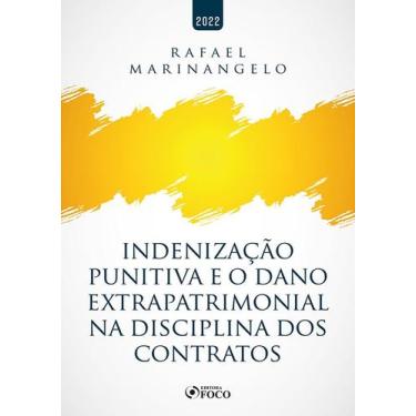 Imagem de Livro - INDENIZAÇÃO PUNITIVA E O DANO EXTRAPATRIMONIAL NA DISCIPLINA D
