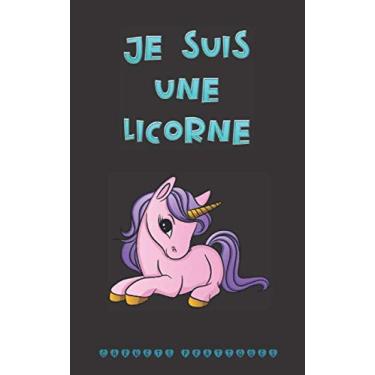 Imagem de JE SUIS UNE LICORNE: Mini agenda 2020 illustré format 13 cm x 21 cm - 1 Calendrier annuel et 12 mensuels, fiches pour le suivi mensuel de saines ... : licornes. (cadeau joli et pratique)