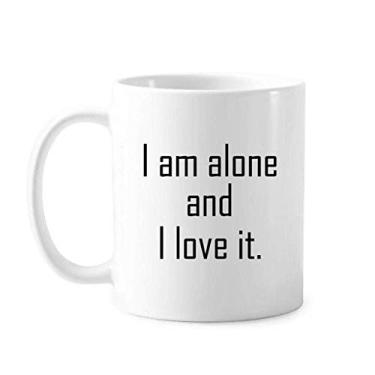 Imagem de Caneca clássica com citação I Love My Loneliness copo de cerâmica branca presente com alças 350 ml