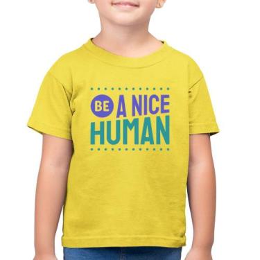 Imagem de Camiseta Algodão Infantil Be A Nice Human  - Foca na Moda, Amarelo can